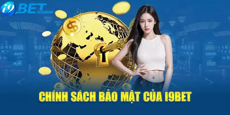 Trách nhiệm của hội viên đối với chính sách bảo mật i9bet