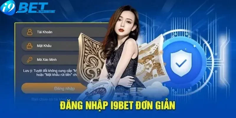 Vì sao cược thủ nên đăng nhập i9bet?
