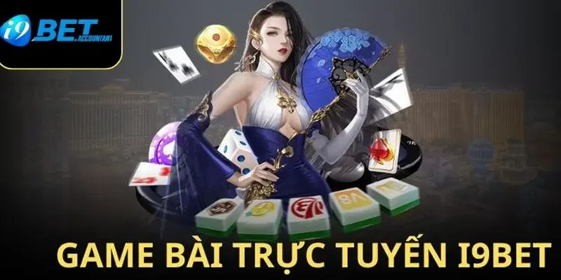 Top 5 game bài I9bet phổ biến nhất hiện nay