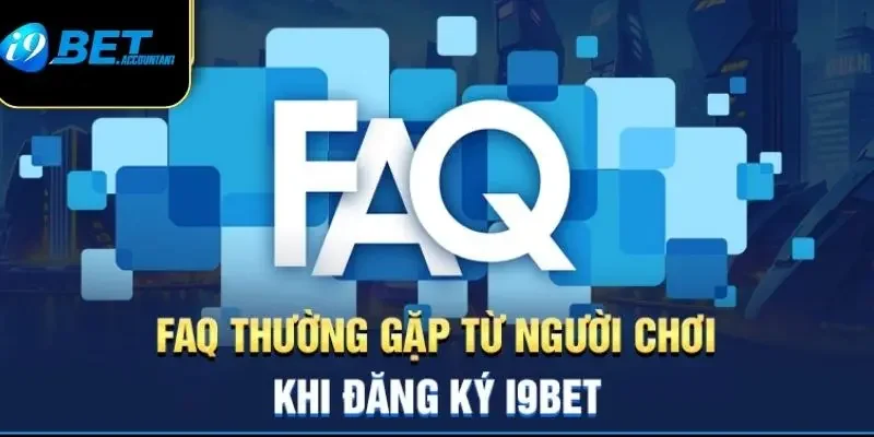 Tổng hợp câu hỏi phổ biến khi tham gia tại I9BET 
