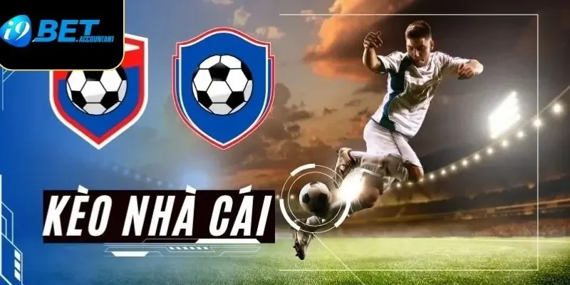 Các loại kèo nhà cái I9bet phổ biến dành cho tân thủ
