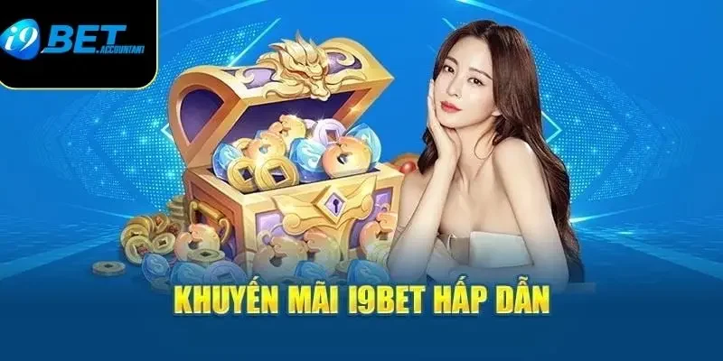 Điều kiện tham gia nhận khuyến mãi i9bet – Game thủ cần biết