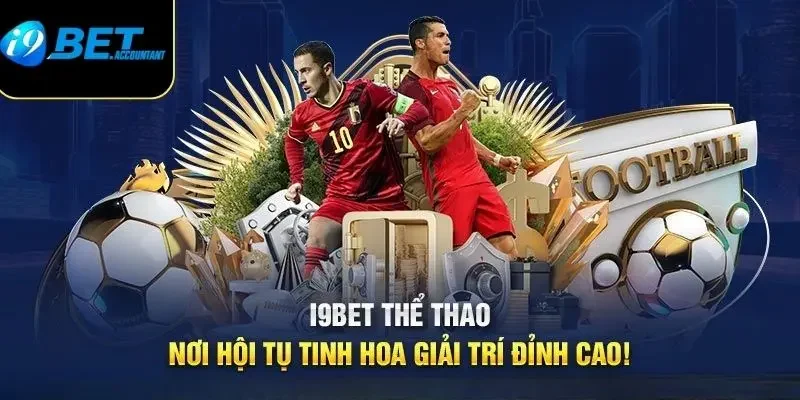 Những loại kèo cược hot nhất tại thể thao i9bet